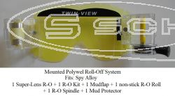 ROLL-OFF SYSTEM MOUNTED 1 ROLL-OFF KIT + 1 NON-STICK FILM + 1 SUPER-GLAS + 1 R-O SPINDEL + 1 MUDFLAP + 1 MUD PROTECTOR, FOX MAIN ENCORE, SPY ALLOY